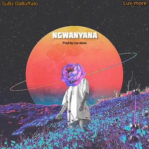 Ngwanyana (feat. Luv-more)