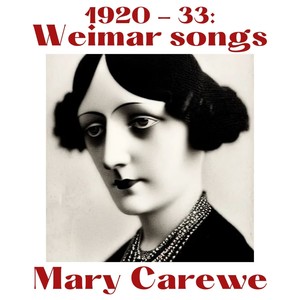 1920-33: Weimar Songs (Explicit)