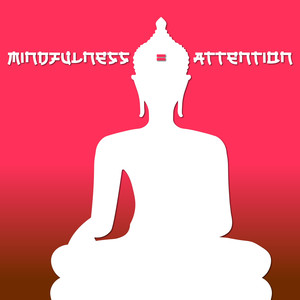 Mindfulness = Attention (Hindu Meditation Practice)