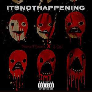 Itsnothappening (Explicit)
