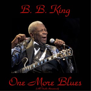 One More Blues (All Tracks Remastered)