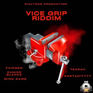 Vice Grip Riddim (Explicit)