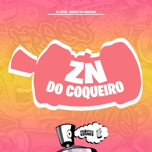 ZN Do Coqueiro (Explicit)