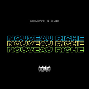 Nouveau Riche (Explicit)