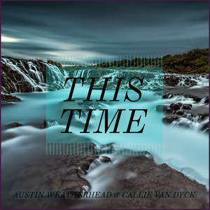 This Time (feat. Callie Van Dyck)