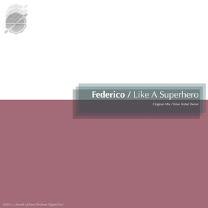 Like A Superhero (Rose Tinted Remix)