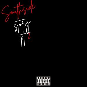 Southside Story pt2 (Explicit)