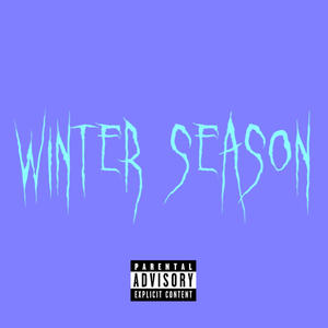 Winter season (feat. SICKSLADE) [Explicit]