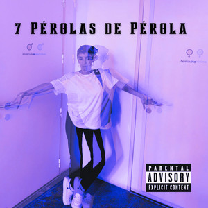 7 Pérolas de Pérola (Explicit)