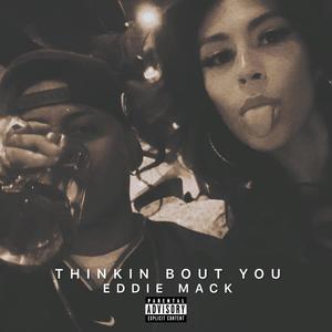 Thinkin Bout You (Explicit)