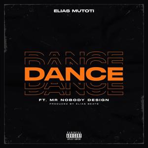 Dance (feat. Mr Nobody Design) [Explicit]