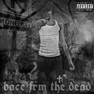 bacc from the dead (Explicit)