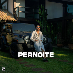 Pernoite (Explicit)