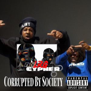 End Of Year Cypher, Pt. 3 (feat. Corrupted By Society, Sharard Baker & G. Flatt) [Explicit]