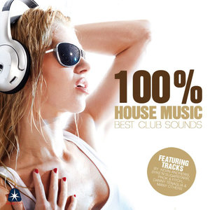 100% House Music - Best Club Sounds - Compiled By Henri Kohn