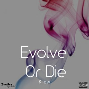 Evolve or Die