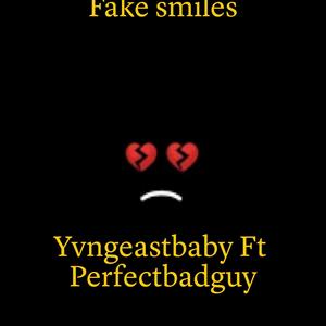 Fake smiles (feat. Perfectbadguy) [Explicit]