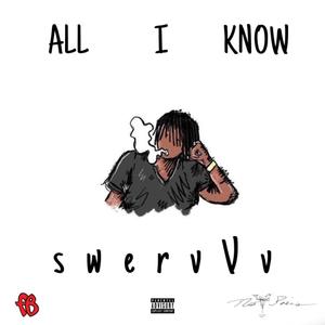 All I Know (Explicit)