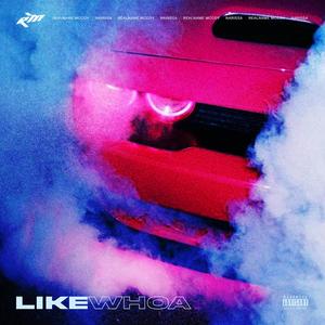 Like Whoa (feat. Narissa) [Explicit]