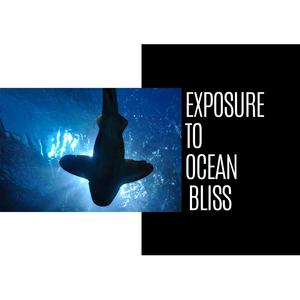 Exposure To Ocean Bliss