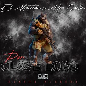 Por Clave Lobo (Explicit)