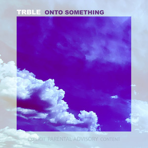 Onto Something (Explicit)