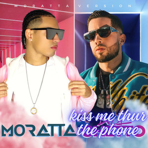 Kiss Me Thru the Phone (Moratta Version) [Explicit]