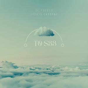 T0 S33(feat. Carbon) (Explicit)
