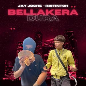 BELLAKERA DURA (feat. Instintoh) (Explicit)