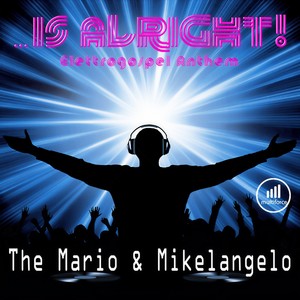Is Alright (Mike Mix)