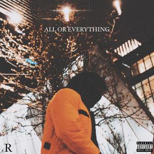 All or Everything (Explicit)