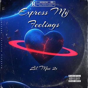 Express My feelings (Explicit)