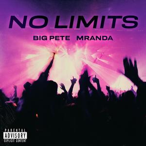 No Limits (feat. MRANDA) (Explicit)