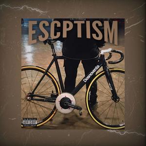 ESCPTISM (Explicit)