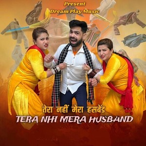 Tera Nhi Mera Husband