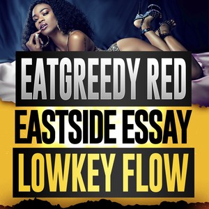 EatGreedy red - Lowkey Flow (Explicit)