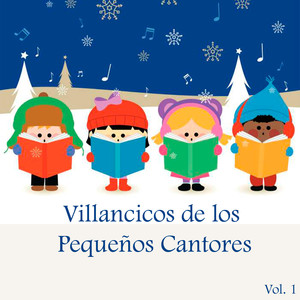 Villancicos de los Pequeños Cantores, Vol. 1