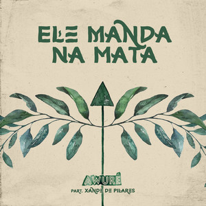 Ele Manda na Mata (feat. Xande De Pilares)