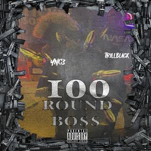 100 Round Boss (Explicit)