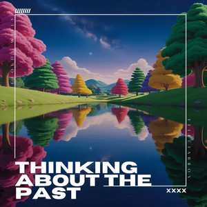 thinking about the past (feat. Feleciabrox)
