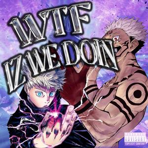 Wtf iz we doin (feat. Milo Black) (Explicit)