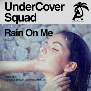 Rain on Me (Monsieur Zonzon Coming Down Mix)