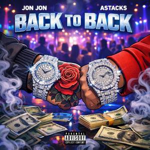 Back to back (feat. A-Stacks) (Explicit)