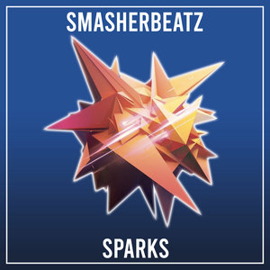 Sparks (Smasherbeatz Mix)