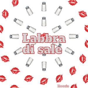Labbra Di Sale (Explicit)