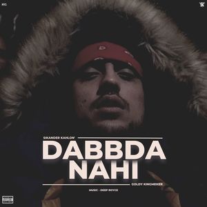 DABBDA NAHI (Explicit)