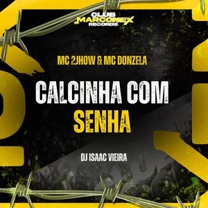 Calcinha Com Senha (Explicit)