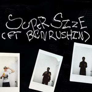 supersize (feat. BCN rushin) [Explicit]