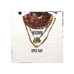 Rushin (Explicit)