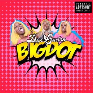 BIGDOT (Explicit)